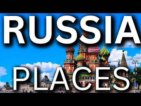 10 Best Places To Visit In Russia - Travel Video - Tourist Destination