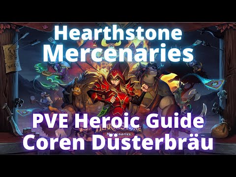 Hearthstone Mercenaries PVE Heroic Guide: Coren Düsterbräu/Direbrew
