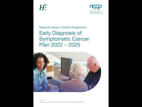 Webinar Launch: NCCP Early Diagnosis of Symptomatic Cancer Plan 2022-2025