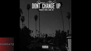 Ryan MC - Dont Change Up [Prod. By Paupa, Larry Jayy] [New 2017]
