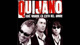 Cafe Quijano - Dame De Esa Boca