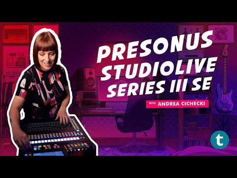 PreSonus Studiolive Series III SE Digital Console Mixer | Andrea Cichecki | Thomann