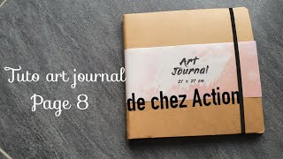 L art journal de chez Action: Tuto art journal: page 8 " Intuitive Painting"