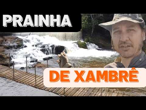 QUEM CONHECE A PRAINHA DE XAMBRÊ ?
