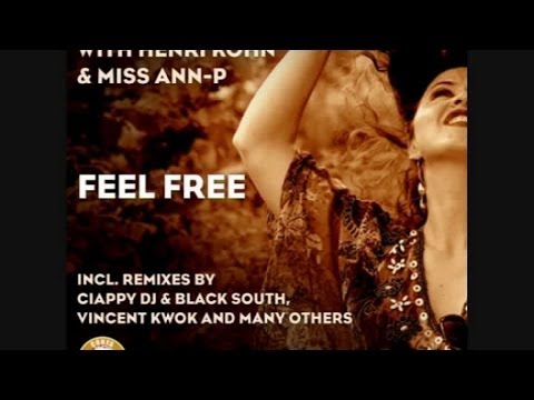 Haldo, Henri Kohn, Miss Ann-P - Feel Free (Ciappy DJ & Black South Remix)