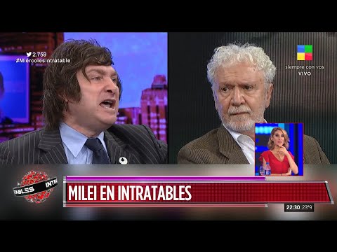 La FEROZ PELEA de JAVIER MILEI en INTRATABLES