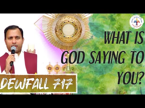Dewfall 717 - What is God saying to you?