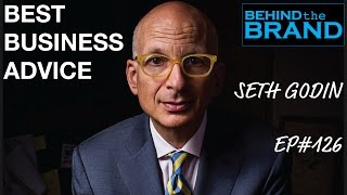 Seth Godin - Best Business Advice | BEHIND THE BRAND #126