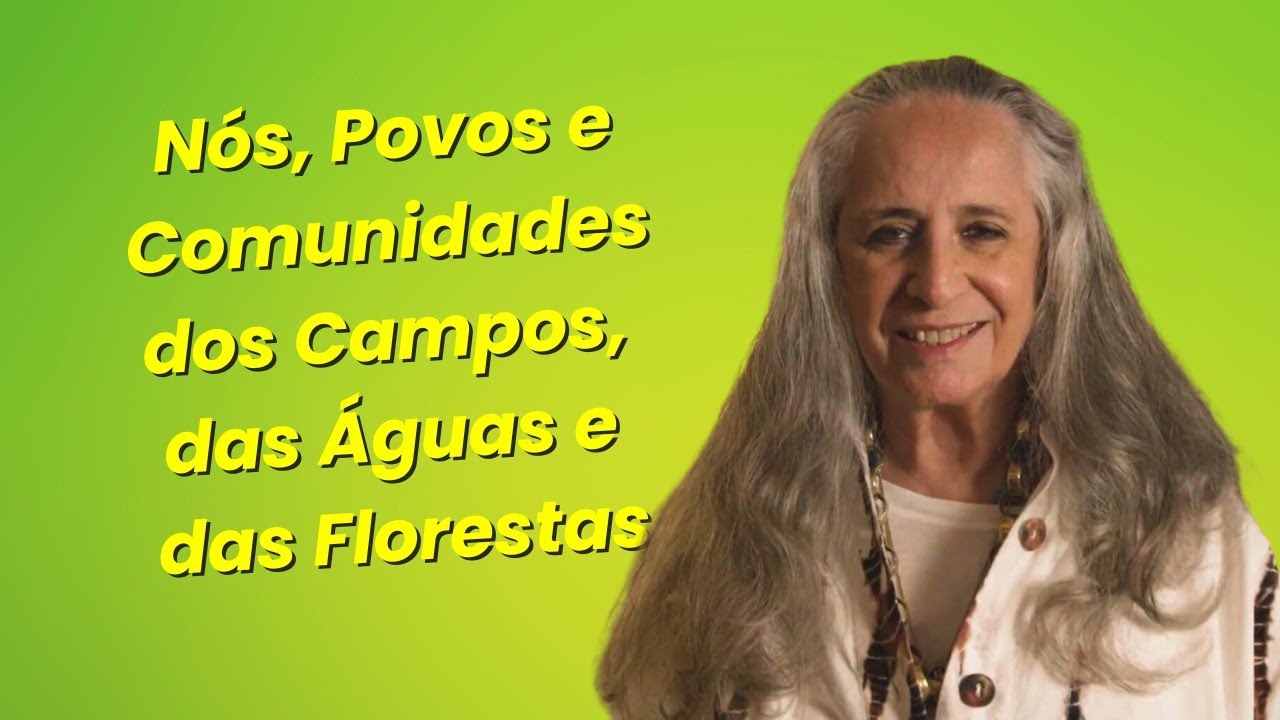 MiniDoc "Nós, Povos e Comunidades dos Campos, das Águas e das Florestas"