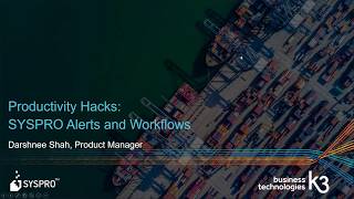 SYSPRO Hacks Webinar Series Ep2  Alerts and Workflows
