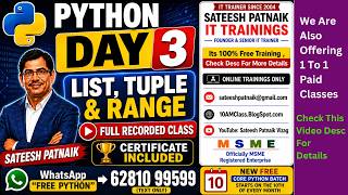 Python Tutorial Day 3 | List, Tuple & Range  | Full Recorded Class | Sateesh Patnaik IT Trainings