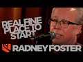Real Fine Place to Start | Radney Foster