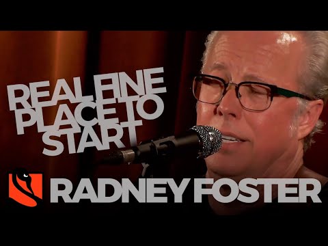 A Real Fine Place To Start - Radney Foster