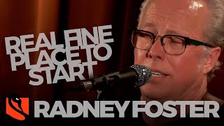 Real Fine Place to Start | Radney Foster