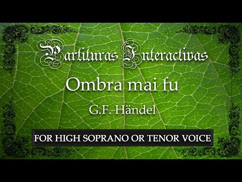Ombra mai fu "Largo" KARAOKE FOR HIGH SOPRANO OR TENOR - G. F. Händel - Key: G Major