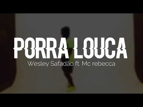 CLUBZOFICIAL/PORRA LOUCA /WESLEY SAFADÃO FEAT MC REBECA /DANCEWORKOUT.