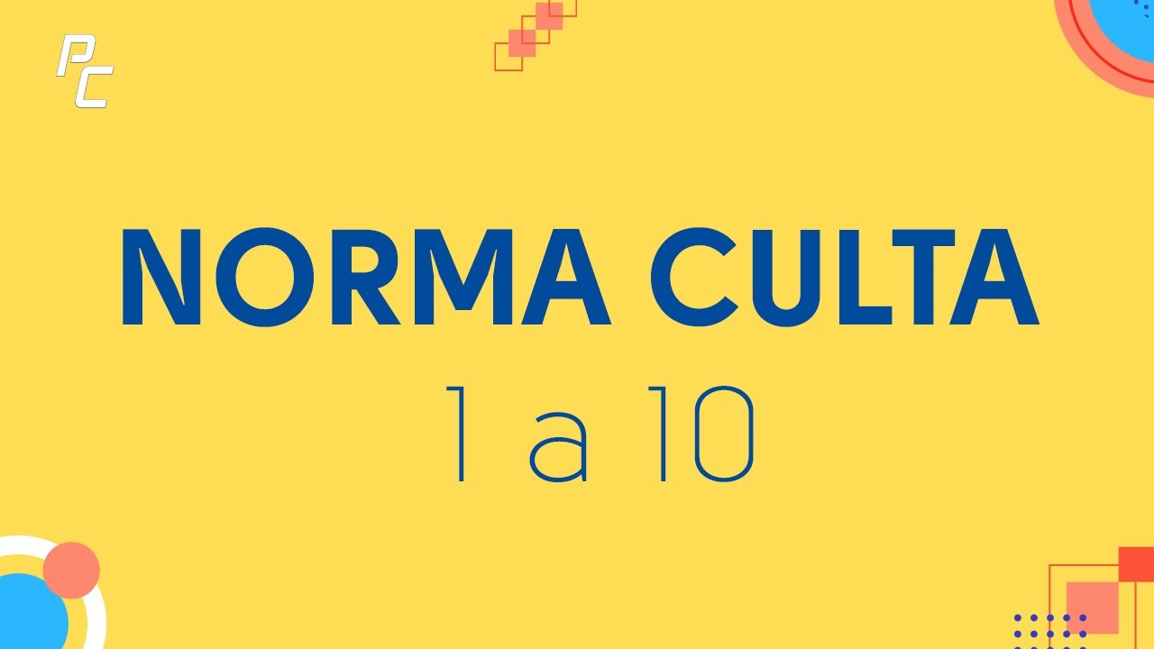 NORMA CULTA / 1 a 10