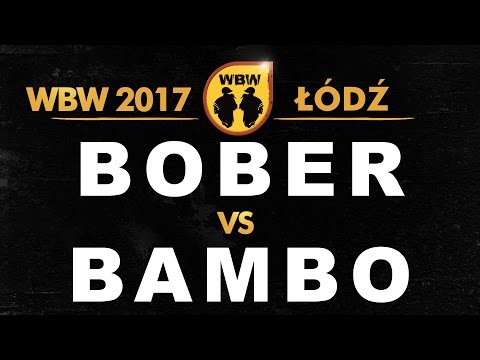 BOBER vs BAMBO 🎤 WBW 2017 Łódź (1/4) Freestyle Battle