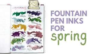 My favourite fountain pen inks for spring! #fountainpenink