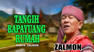 Download lagu ZALMON DALAM KENANGAN //TANGIH BAPAYUANG RUMAH (  Musik Video ) mp3