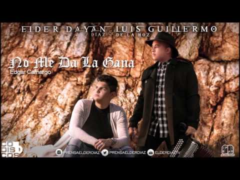 Elder Dayan Diaz & Luis Guillermo De La Hoz - no me da la gana / Tiempo de Victoria