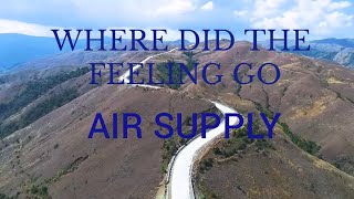 Air supply-Where did the feeling go lyrics