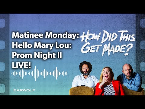 Matinee Monday: Hello Mary Lou: Prom Night II LIVE!