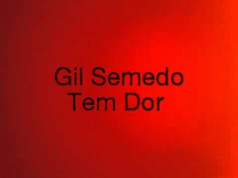 Gil Semedo - Tem Dor