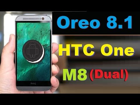 How to Update Android Oreo 8.1 in HTC One M8 DualSim(Lineage OS 15.1 Stable)Pure Stock Rom