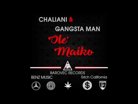 Chaliani ❌ Gangsta Man - Ole, Maiko