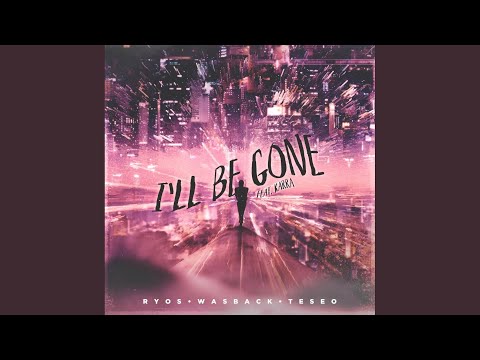 I'll Be Gone (Radio Edit)