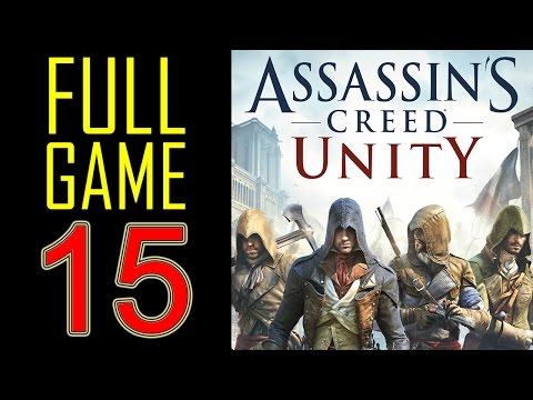 Assassin's Creed Unity Walkthrough part 15 PS4 Gameplay lets play playthrough - No Commentary