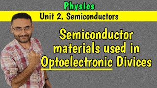Semiconductor materials used in Optoelectronic devices (PHYSICS) (BE 1st year) GTU (in हिन्दी)