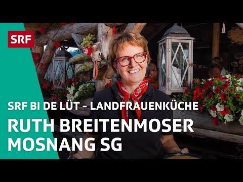 Ruth Breitenmoser, Mosnang SG | Landfrauenküche 2014 – SRF bi de Lüt | SRF