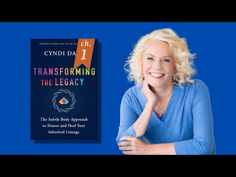 The Subtle Body Approach to Honor and Heal Your Inherited Lineage, with Cyndi Dale