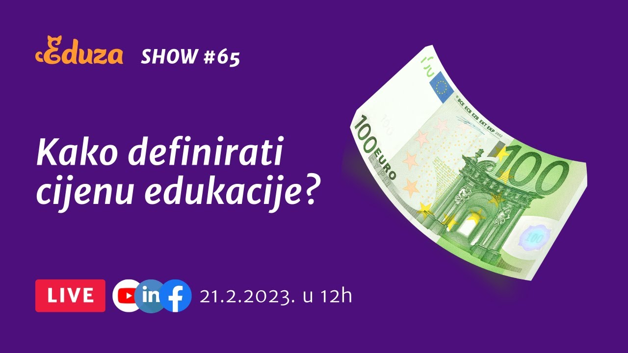 Kako definirati cijenu edukacije? | Eduza Show #65 UŽIVO