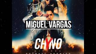 Chyno Miranda, Wisin - Quedate Conmigo (Miguel Vargas Remix)