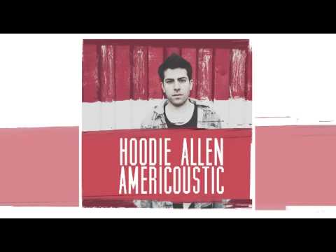 HOODIE ALLEN - NO FAITH IN BROOKLYN (OFFICIAL ACOUSTIC VIDEO)