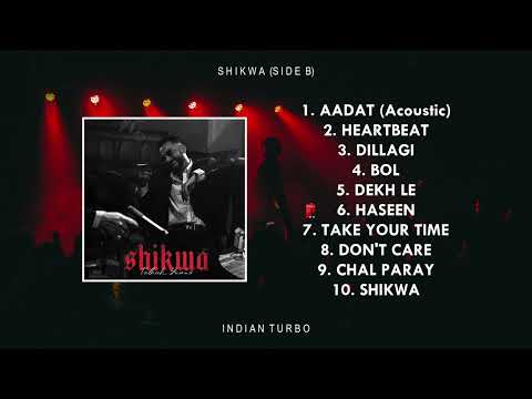 Talhah Yunus - Shikwa (Side B) (Full Album) | Indian Turbo