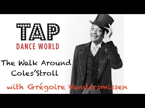 Tap Dance choreography : COLES' STROLL - The Walk Around  / Learn Tap Dancing - Claquettes TDW