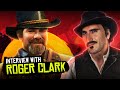 I Interviewed The REAL Arthur Morgan Roger Clark