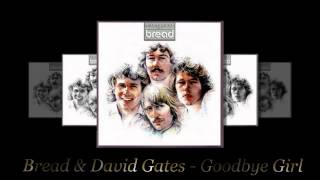 Goodbye Girl - Bread & David Gates