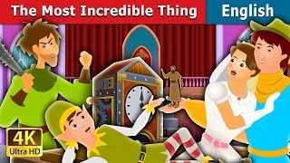 The Most Incredible Thing Story in English | Bedtime Stories | English Fairy Tales