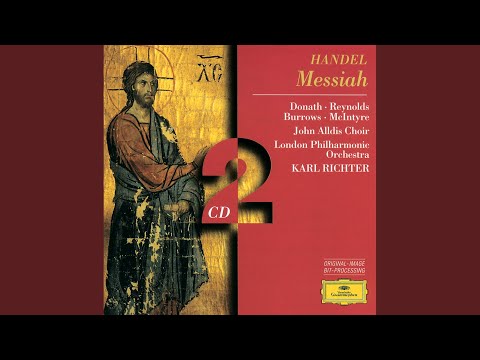 Handel: Messiah, HWV 56 / Pt. 3 - No. 51 "Worthy Is The Lamb That Was Slain"