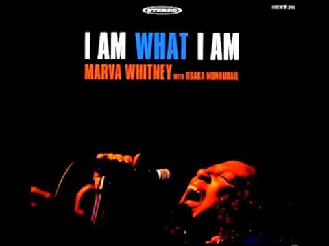 Marva Whitney - i am what i am (part 1 & 2)