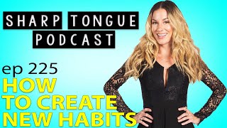 How To Create New Habits | Dr. Peluso