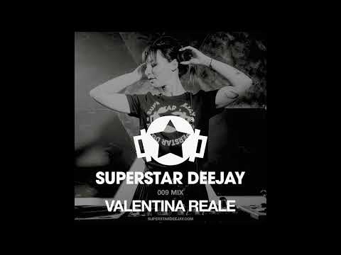 SUPERSTAR DEEJAY MIX 009 - Valentina Reale