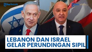 Lebanon dan Israel Gelar Perundingan Sipil seusai Meningkatnya Tekanan Pelucutan Senjata Hizbullah