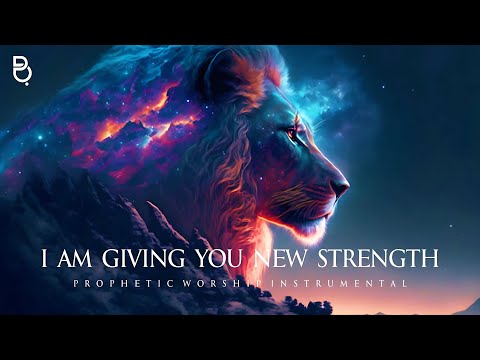 Powerful prophetic music : I am giving you a new strength