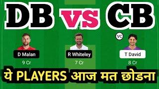 DB vs CB || DB vs CB Dream11 || DB vs CB Dream11 Prediction || DB vs CB Today Match Prediction